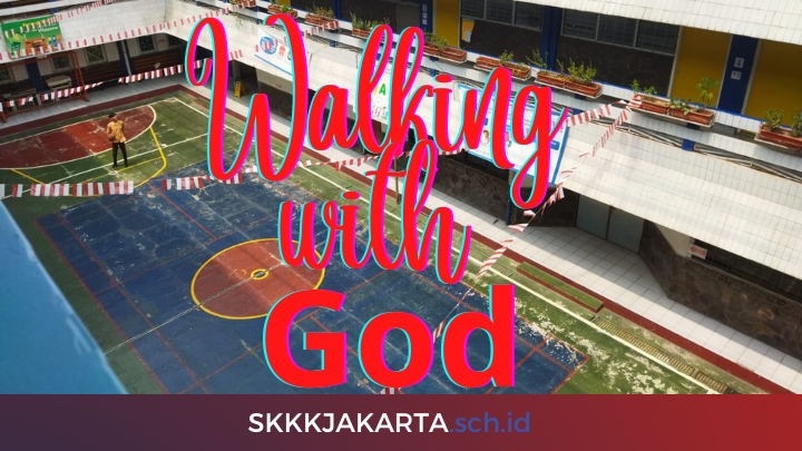 Kesaksian | Berjalan Bersama Tuhan